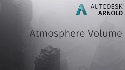 Arnold tutorial - Rendering atmosphere_volume in MtoA