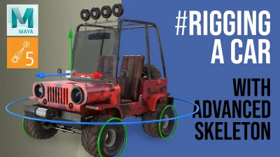EASILY Rig a Car in Maya - with Advanced Skeleton Vehicle Rigging