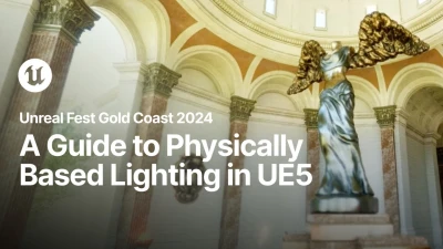 You’re Probably Lighting Wrong: Physically Based Lighting in UE5 | Unreal Fest Gold Coast 2024